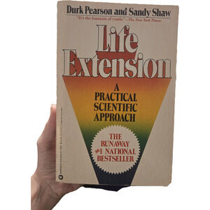 Life Extension: A Practical Scientific Approach Health Nutrition Science